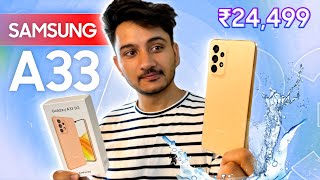 Samsung Galaxy A33 5G Unboxing and Review  IP 67 amp OiS Under 25000rs [upl. by Yeldoow]