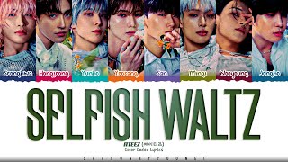 ATEEZ Selfish Waltz Lyrics 에이티즈 Selfish Waltz 가사 Color Coded HanRomEng ShadowByYoongi [upl. by Selinda]