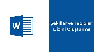 Şekiller ve Tablolar Dizini Oluşturma 4 dakikada [upl. by Anek]