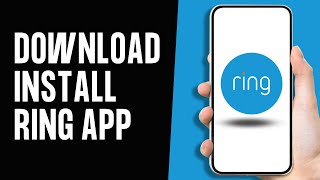 How to Download Ring App on Android  Install Ring Application on Android [upl. by Machos]