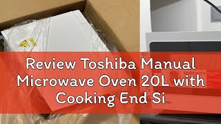 Review Toshiba Manual Microwave Oven 20L with Cooking End Signal and 35Minute Timer MMMM20PWHP [upl. by Yak]