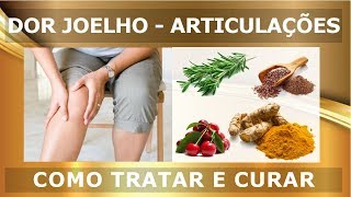 Como Tratar e Curar Dores Nos Joelhos BS Receitas [upl. by Enitsugua739]