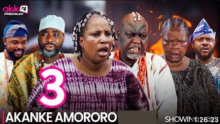 Akanke Amororo Part 3 Yoruba Movie  Latest Yoruba Movie Today New Release Full Movie Review [upl. by O'Gowan284]