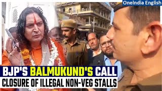 Rajasthan BJP MLA Mahant Balmukund Calls For Immediate Closure of Illegal NonVeg Stalls  Oneindia [upl. by Silecara255]