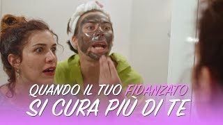 Quando il tuo fidanzato si cura più di te  iSoldiSpicci [upl. by Handy488]