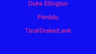 Duke Ellington  Perdido [upl. by Anilave434]