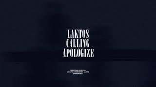 Laktos  Calling  Apologize [upl. by Siraval]