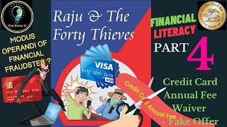 What is Credit Card Fake Offer Financial Fraud  Part 4Raju amp The Forty Thieves [upl. by Gweneth514]