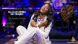 Alléluia kembo na yahweh Adoration matinale [upl. by Eisdnyl]