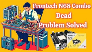 Frontech 68 Combo Motherboard Dead Repair [upl. by Adnov]