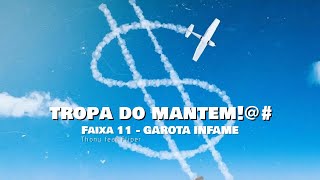 Thony  GAROTA INFAME feat Fliper  FAIXA 11  TROPA DO MANTEM [upl. by Brant]