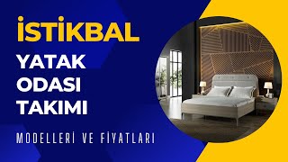 İstikbal Yatak Odası Takımları 2023 Yeni Modeller ve Fiyatlar [upl. by Annoved]