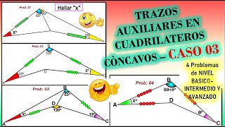 😉✨TRAZOS AUXILIARES EN CUADRILÁTEROS CÓNCAVOS👈 CASO 03Nivel básico intermedio y avanzado [upl. by Tolkan]