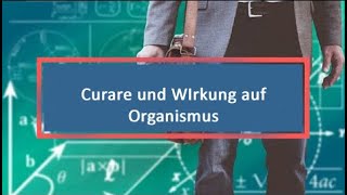 Curare und WIrkung auf Organismus [upl. by Phia]