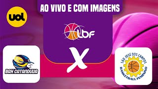 AO VIVO BAX CATANDUVA X PONTZ SÃO JOSÉ BASKETBALL  LIGA DE BASQUETE FEMININO [upl. by Terencio]