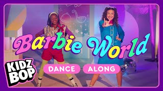 KIDZ BOP Kids  Barbie World Dance Along with ASL [upl. by Urbannai]