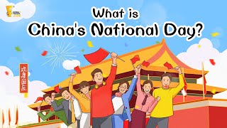 National Day What is Chinas National Day  How to Celebrate it 国庆节 [upl. by Prior]