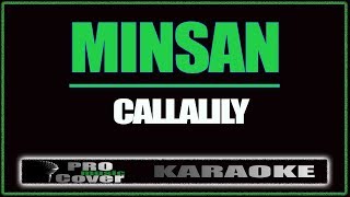 Minsan  CALLALILY KARAOKE [upl. by Durer]