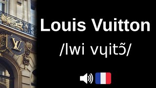 Comment bien prononcer Louis Vuitton [upl. by Peedus343]