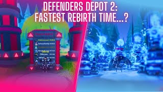 Defenders Depot 2 Fastest Rebirth Time  Chillerxzz [upl. by Siriso366]