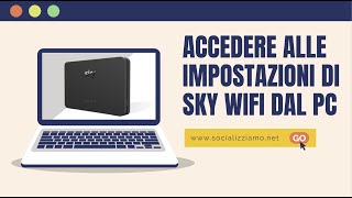 Come cambiare le impostazioni di Sky WiFi dal pc [upl. by Leiba]