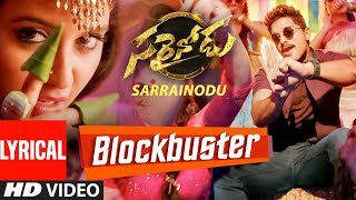 BLOCKBUSTER Video Song With Lyrics  quotSarrainoduquot  Allu Arjun Rakul Preet  Telugu Songs 2016 [upl. by Guild]