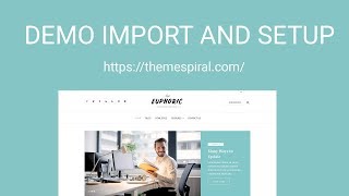 Euphoric WordPress Theme demo import and setup [upl. by Birmingham]