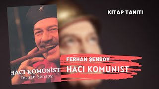 KİTAP TANITIM  Ferhan Şensoy  Hacı Komunist kitap kitaptanıtım ferhanşensoy hacıkomunist [upl. by Nefets]