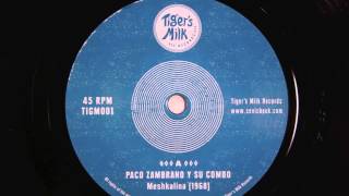 Paco Zambrano Y Su Combo  Meshkalina 1969  Out 5th November on Tigers Milk Records [upl. by Langan679]