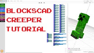 Create a Creeper in BlocksCAD  Tutorial [upl. by Rhoda483]