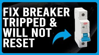 How To Fix Breaker Tripped amp Will Not Reset Troubleshoot Tripped Circuit Breaker That Wont Reset [upl. by Birecree]