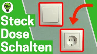 Schaltbare Steckdose Anschließen ✅ ULTIMATIVE ANLEITUNG Wie Steckdosen über Lichtschalter Schalten [upl. by Etienne]