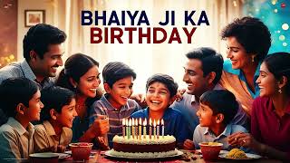 Bhaiya Ji Ka Birthday  Hindi Song  Copyright FREE [upl. by Hofmann566]