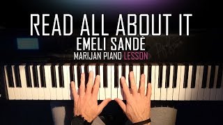 How To Play Emeli Sandé  Read All About It Pt III  Piano Tutorial Lesson  Sheets [upl. by Nnaynaffit]