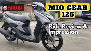 Yamaha Mio Gear 125 Review amp Impression  Ito na ba ang next na 125cc Scooter mo [upl. by Bertie502]