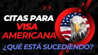 Las citas para la Visa Americana  ¿Qué está sucediendo en 2024 visaamericana visa [upl. by Brenda]