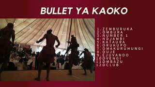 Bullet Ya Kaoko [upl. by Searcy]