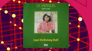 Joget Berhutang Budi  Rosemaria Official Audio [upl. by Nichani134]