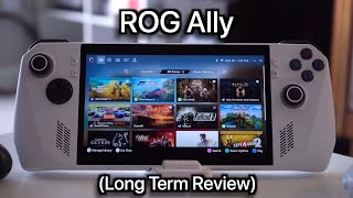 ROG Ally Long Term Review [upl. by Jeni]