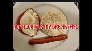 HOTSILOG FOR MY BREAKFAST [upl. by Ahiel]