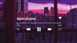 Apocalypse  Cigarettes After Se× lyrics [upl. by Anaed]