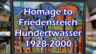 Homage to Friedensreich Hundertwasser 19282000 [upl. by Seilenna553]