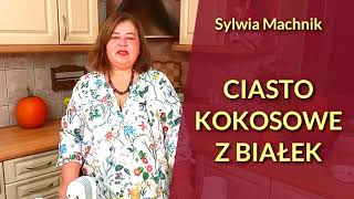 Proste ciasto kokosowe zero waste z samych białek Kiedy nie wiesz co zrobić z białkami [upl. by Lisa701]