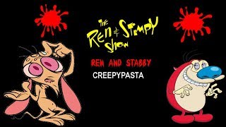 Cartoon Creepypasta  The Ren And Stimpy Show  Ren And Stabby [upl. by Hanikas730]