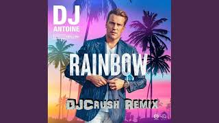 DJ Antoine amp Sergio Trillini  Rainbow DJCrush Remix [upl. by Iturk810]