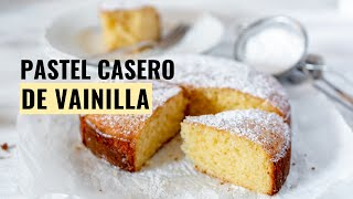 Cómo hacer un Pastel de Vainilla CASERO  Torta o bizcocho de vainilla [upl. by Gnilrad746]