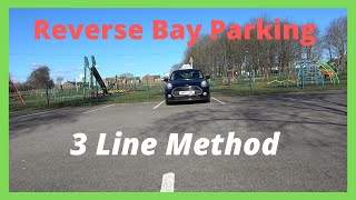 Reverse Bay Parking 3 Line Method UK Driving Test [upl. by Anilrahc]