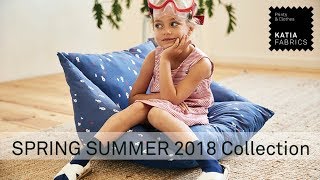 Katia Fabrics 🌈🌞 Spring Summer 2018 Collection [upl. by Yellat567]