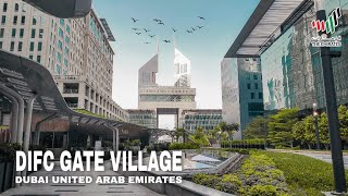 DIFC Gate Village  4K Walking Tour  Gate Avenue Dubai  Dubai UAE [upl. by Devitt]