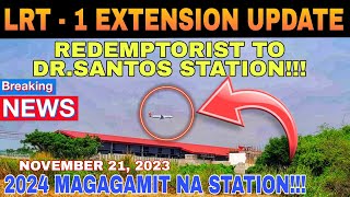 LRT  1 EXTENSION UPDATE GANITO NA LAHAT NA STATION NEXT YEAR 2024 MAGBUBUKAS NA [upl. by Ibocaj]